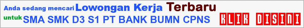 Lowongan Kerja Terbaru