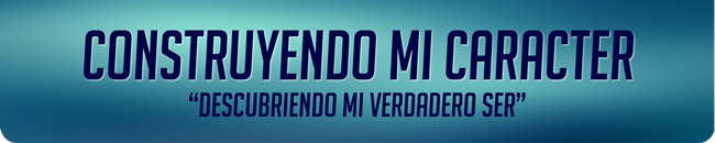 Construyendo mi Caracter